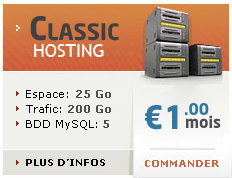 ClassicHosting, Espace disque 25Go, Trafic web 200Go, Base de donn�es MySQL 5, Comptes FTP et Email (POP3) 10, pour seulement 1 euros par mois